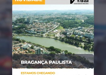 Estamos chegando em Bragança Paulista